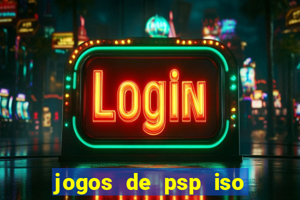 jogos de psp iso pt br